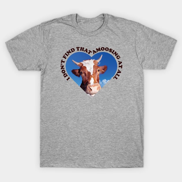 Cattle Jokes T-Shirt by Shirts That Bangs